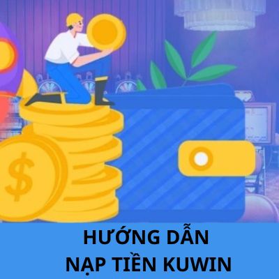 Nạp tiền Kuwin